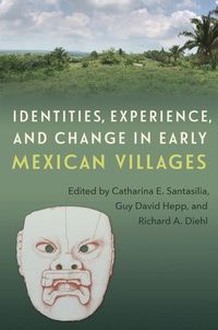 bokomslag Identities, Experience, and Change in Early Mexican Villages