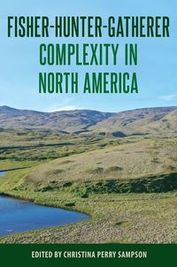 bokomslag Fisher-Hunter-Gatherer Complexity in North America