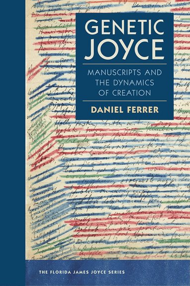 Daniel Ferrer - Genetic Joyce, Inbunden