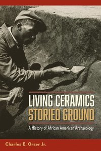 bokomslag Living Ceramics, Storied Ground