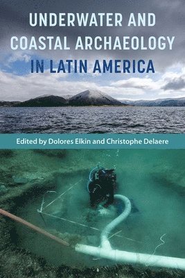 bokomslag Underwater and Coastal Archaeology in Latin America