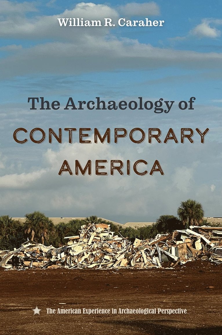 Archaeology of Contemporary America