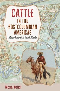 bokomslag Cattle in the Postcolumbian Americas