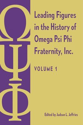 Leading Figures in the History of Omega Psi Phi Fraternity, Inc. 1