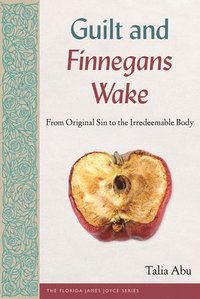 bokomslag Guilt and Finnegans Wake