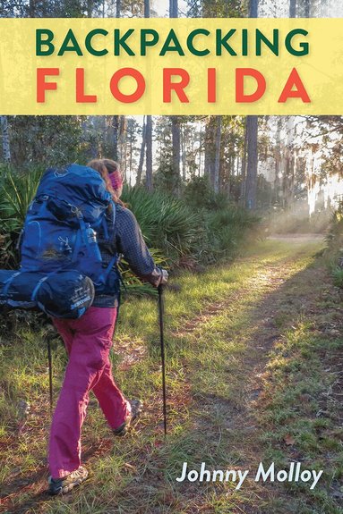 Johnny Molloy - Backpacking Florida, Häftad