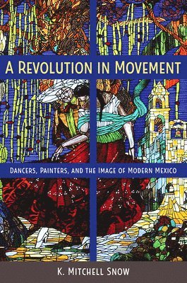 K. Mitchell Snow, K Mitchell Snow - Revolution in Movement, Häftad