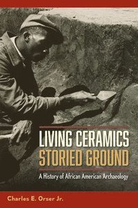 bokomslag Living Ceramics, Storied Ground