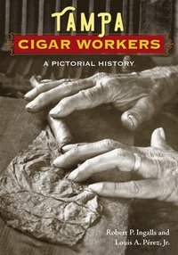 bokomslag Tampa Cigar Workers