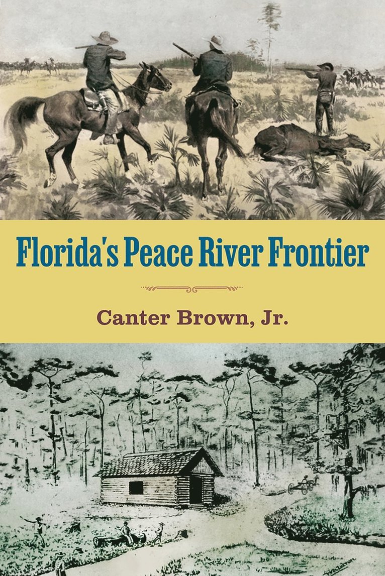 Florida's Peace River Frontier 1