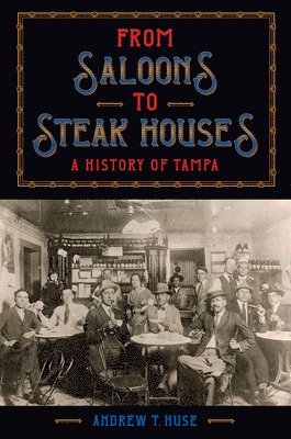 From Saloons to Steak Houses 1