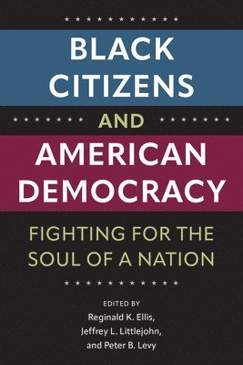 bokomslag Black Citizens And American Democracy