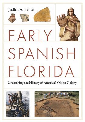 Judith A. Bense, Judith A Bense - Early Spanish Florida, Häftad