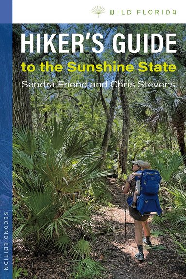 Sandra Friend, Chris Stevens - Hiker's Guide to the Sunshine State, Häftad