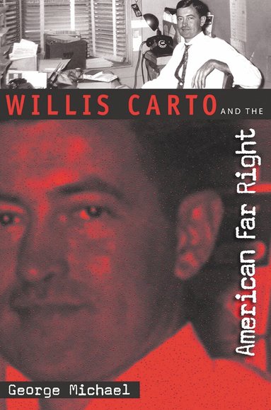 George Michael - Willis Carto and the American Far Right, Häftad