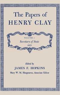 bokomslag The Papers of Henry Clay