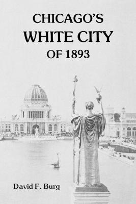 Chicago's White City of 1893 1