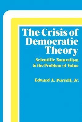 The Crisis of Democratic Theory 1