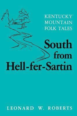 Leonard W Roberts - South from Hell-fer-Sartin, Häftad