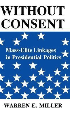 Warren E. Miller, Warren E Miller - Without Consent, Inbunden
