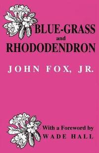 bokomslag Blue-grass and Rhododendron
