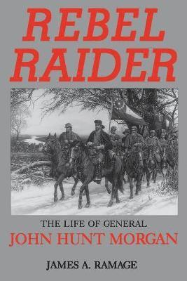 James A Ramage - Rebel Raider, Häftad