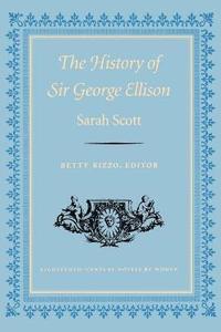 bokomslag The History of Sir George Ellison