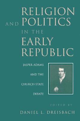 Religion and Politics in the Early Republic 1