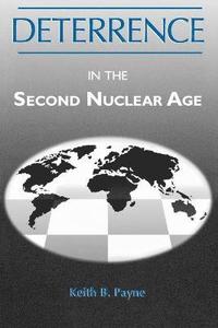 bokomslag Deterrence in the Second Nuclear Age