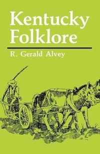 bokomslag Kentucky Folklore