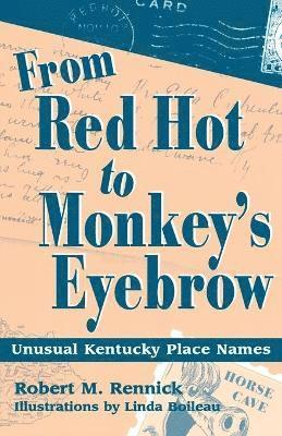 Robert M. Rennick, Robert M Rennick - From Red Hot to Monkey's Eyebrow, Häftad