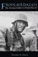 Stephen G. Fritz, Stephen G Fritz - Frontsoldaten, Häftad