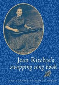 bokomslag Jean Ritchie's Swapping Song Book