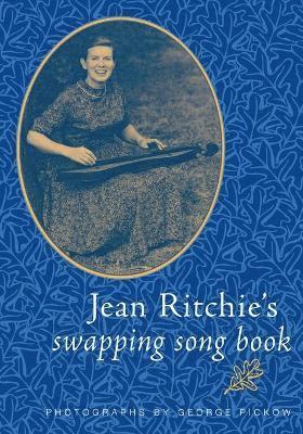 Jean Ritchie's Swapping Song Book 1