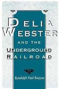 bokomslag Delia Webster and the Underground Railroad