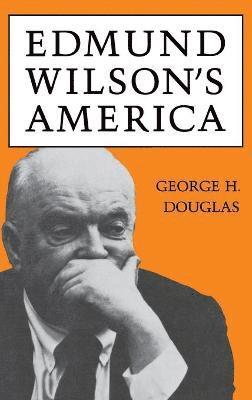 bokomslag Edmund Wilson's America