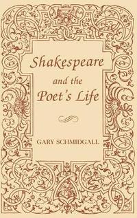 bokomslag Shakespeare and the Poet's Life