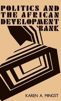bokomslag Politics and the African Development Bank