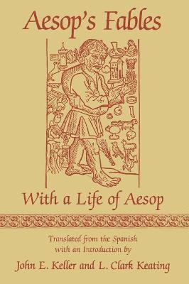 John E Keller, L Clark Keating - Aesop's Fables, Inbunden