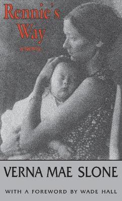 Verna Mae Slone - Rennie's Way, Inbunden