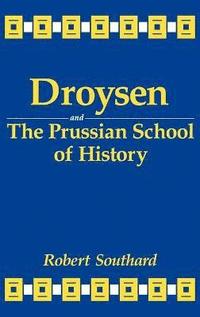 bokomslag Droysen and the Prussian School of History