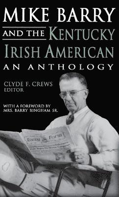 Clyde F Crews - Mike Barry and the Kentucky Irish American, Inbunden