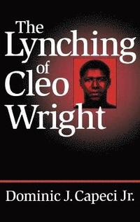 bokomslag The Lynching of Cleo Wright