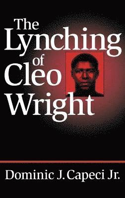 The Lynching of Cleo Wright 1