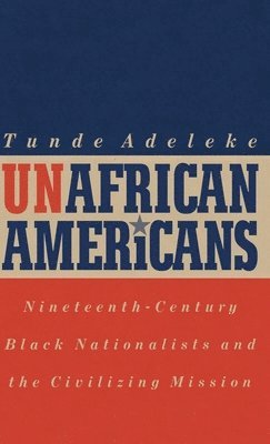 Tunde Adeleke - UnAfrican Americans, Inbunden