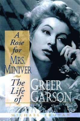 Troyan, M: Rose for Mrs. Miniver