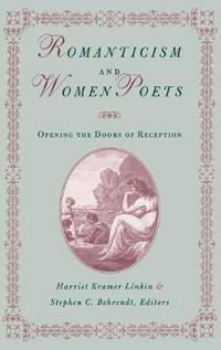 bokomslag Romanticism and Women Poets
