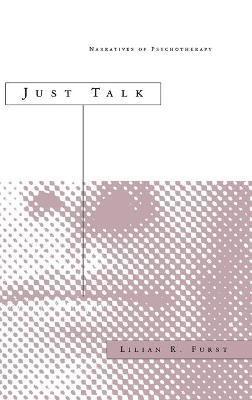 Lilian R. Furst, Lilian R Furst - Just Talk, Inbunden