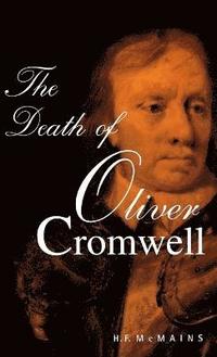 bokomslag The Death of Oliver Cromwell