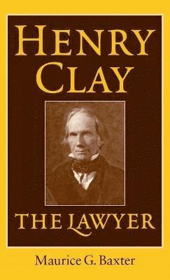 bokomslag Henry Clay the Lawyer